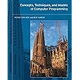 Concepts, Techniques, and Models of Computer Programming (The MIT Press)