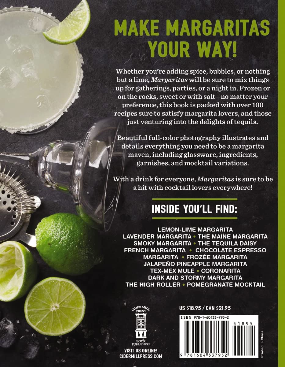 Margaritas: Frozen, Spicy, and Bubbly - Over 100 Drinks for Everyone! (Shake Up Your Margarita Game With Frozen, Neat, And On-the-Rocks Recipes) (The Art of Entertaining) Margaritas: Frozen, Spicy, and Bubbly - Over 100 Drinks for Everyone! (Shake Up Your Margarita Game With Frozen, Neat, And On-the-Rocks Recipes) (The Art of Entertaining) Paperback