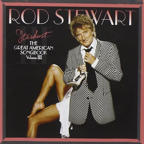 #44 — Stardust: The Great American Songbook Vol. 3