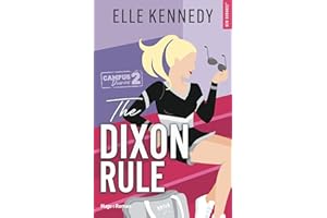 The Dixon rule - Version française: The campus diaries Tome 2 (French Edition)