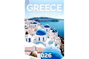 Greece Travel Guide 2026: Step-by-Step Solutions for Itinerary Planning, Dining, and Finding Hidden Treasures