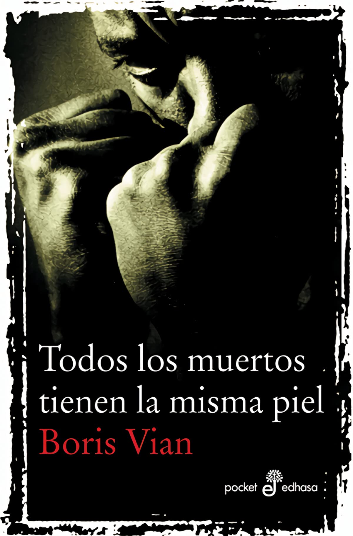 Portada de Todos Los Muertos Tienen La Misma Piel: 198 (Pocket)