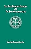 The Five Buddha Families and the Eight Consciousnesses