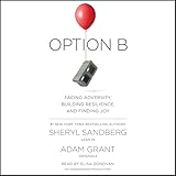 Option B: Facing Adversity, Building Resilience, and Finding Joy