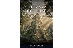 《The Maya Collapse: What Really Happened to a Lost Civilization》封面，作者 Harold Carver