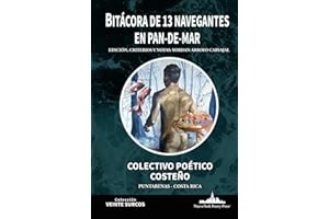 Bitácora de 13 navegantes en Pan-de-Mar: Colectivo Poético Costeño – Puntarenas, Costa Rica (Colección Veinte Surcos) (Spanish Edition)