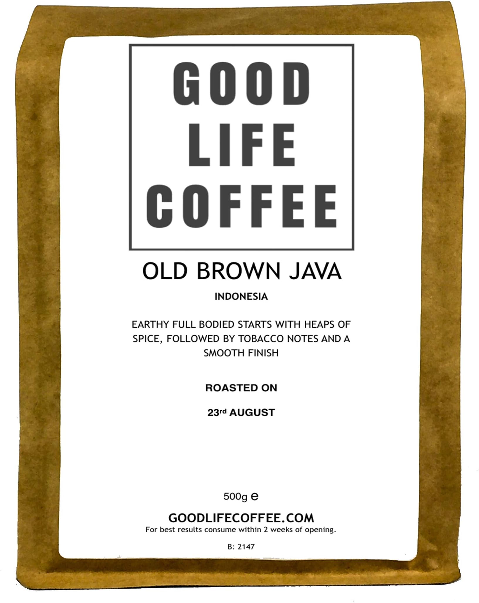 Good Life - Old Brown Java Delightfully Delicious Full Body Finish You Will Love
