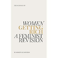 The Science of Women Getting Rich: A Feminist Revision book cover
