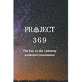 Project 369: Awakened Consciousness