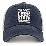 I Fix Stuff Trucker Hat I Fix Stuff and Know Things