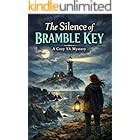 The Silence of Bramble Key: A Cozy YA Mystery of Secrets, Disappearances, and an Island That Listens