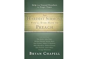 The Hardest Sermons You'll Ever Have to Preach: Help from Trusted Preachers for Tragic Times