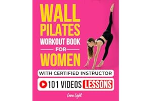 Wall Pilates Workouts Book For Women With Certified Instructor: 28 Day Challenge For All Levels (Fun & Fit)