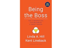 Being the Boss, with a New Preface: The 3 Imperatives for Becoming a Great Leader
