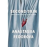 Second Skin: Inside the Worlds of Fetish, Kink, and Deviant Desire