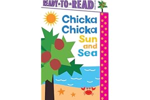 Chicka Chicka Sun and Sea: Ready-to-Read Ready-to-Go!