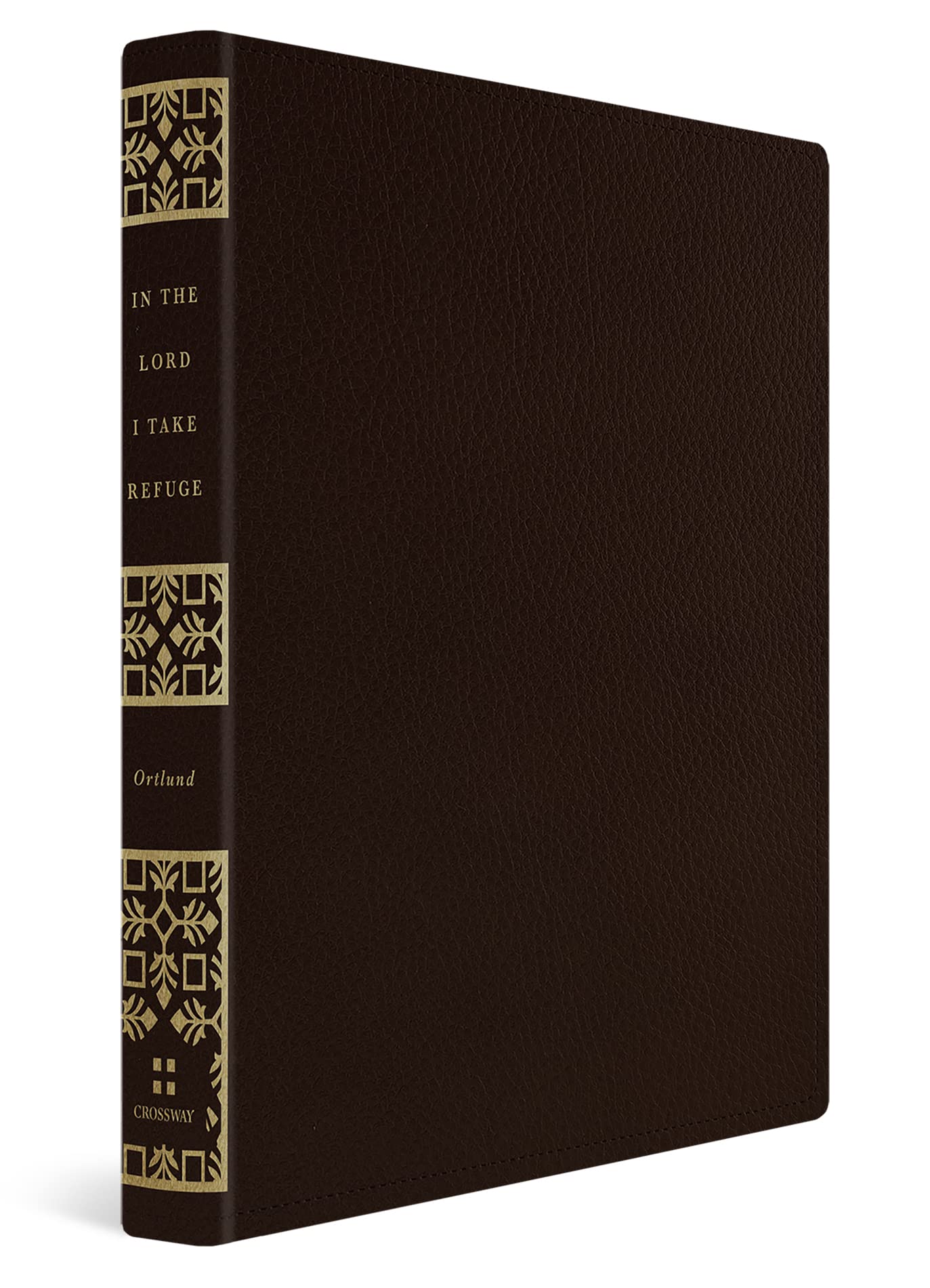 In the Lord I Take Refuge: 150 Daily Devotions through the Psalms (Gift Edition) In the Lord I Take Refuge: 150 Daily Devotions through the Psalms (Gift Edition) Imitation Leather