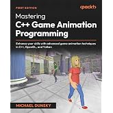 Mastering C++ Game Animation Programming: Enhance your skills with advanced game animation techniques in C++, OpenGL, and Vulkan