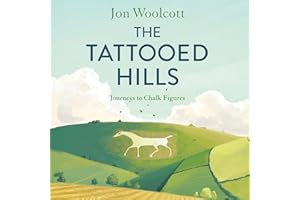 The Tattooed Hills: Journeys to Chalk Figures