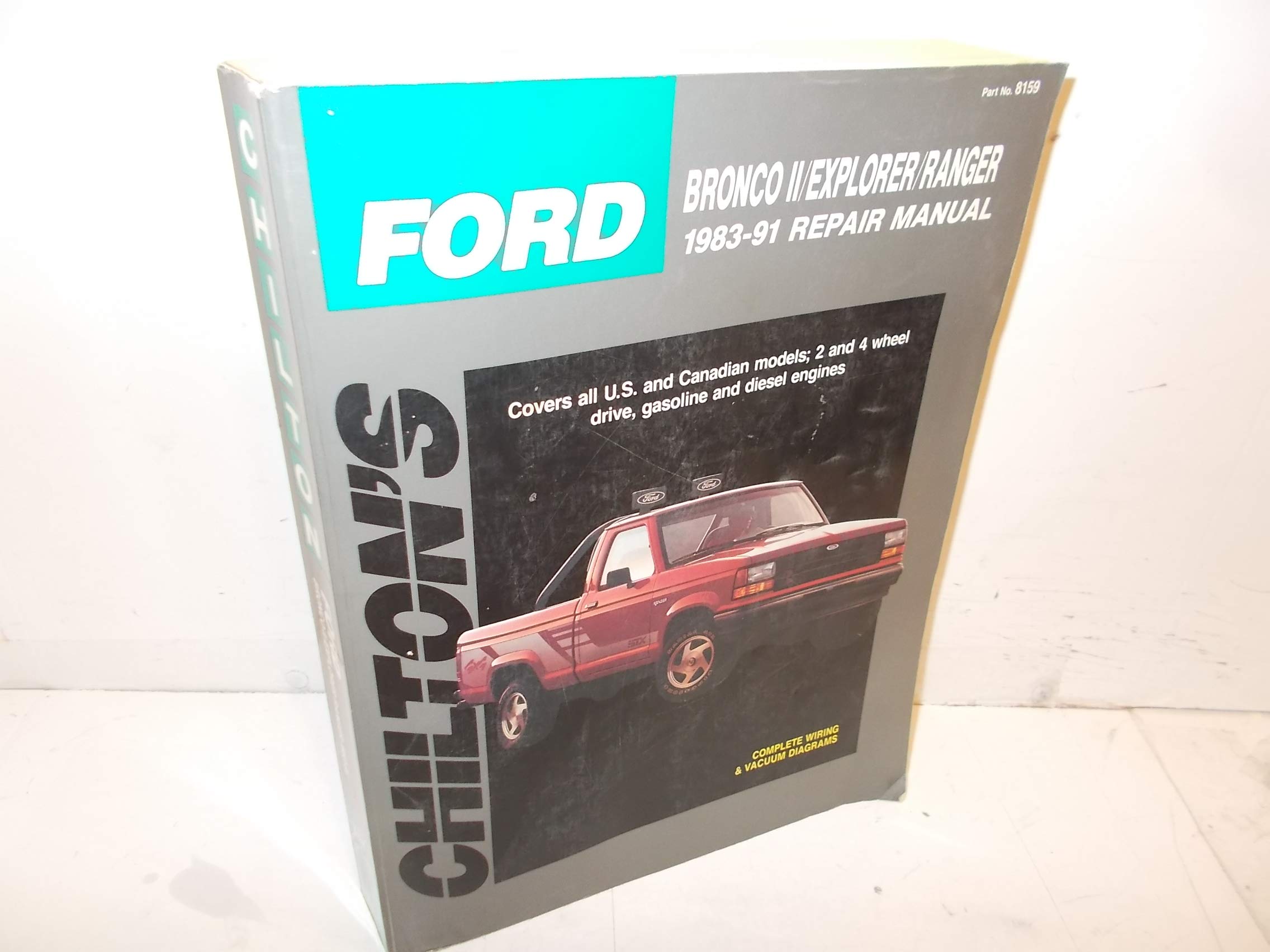 Chilton's Ford Bronco II/Explorer/Ranger 1983-91 Repair Manual: Chilton  Automotive Books: 9780801981593: Amazon.com: Books