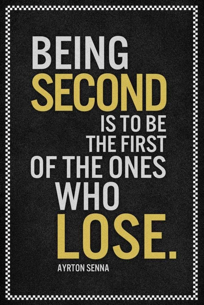 ArtEdge Ayrton Senna Being Second Quote Poster Print 18 x 12 in