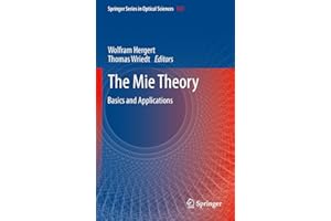 The Mie Theory: Basics and Applications (Springer Series in Optical Sciences, 169)