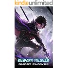 Reborn Healer: A LitRPG Adventure