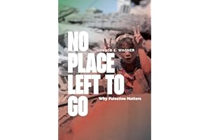 No Place Left to Go: Why Palestine Matters