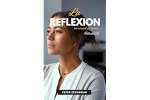 LA REFLEXION (French Edition)