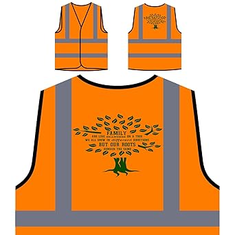 La Famiglia E Come I Rami Su Un Albero Che Tutti Cresciamo Personalizzato Hi Visibilita Giacca Gilet Arancione Di Sicurezza J726vo Amazon It Commercio Industria E Scienza