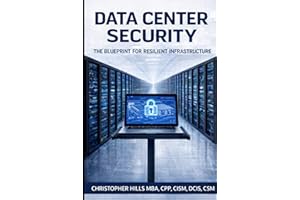 Data Center Security: A Blueprint For Resilient Infrastructure