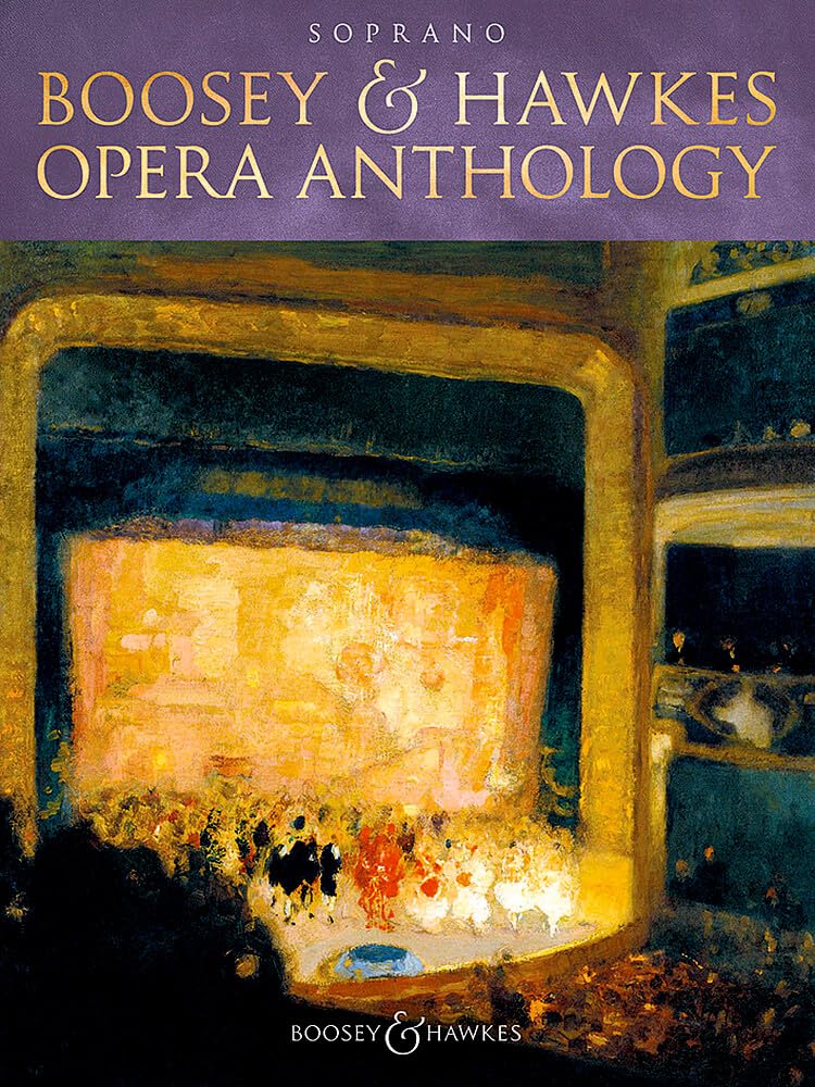 Boosey & Hawkes Opera Anthology - Soprano and Piano - BHI 93462: soprano and piano. soprano.