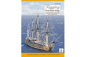 Rigging First-Rate Ships of the Royal Navy, circa 1805: Modeler's Rigging Handbook