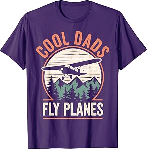 Cool Dads Fly Planes Funny Pilot Dad Father's Day Aviation T-Shirt