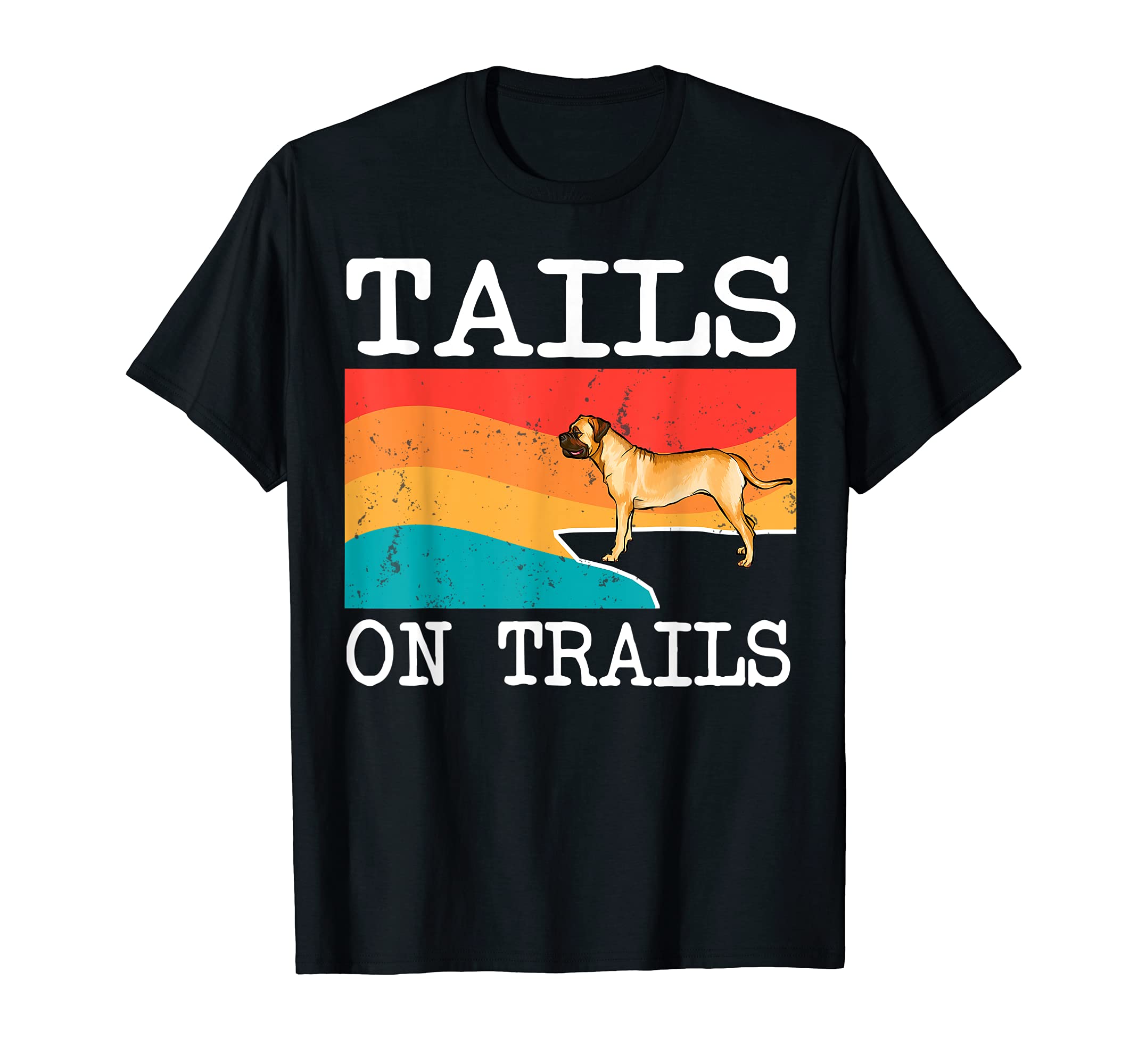 Tails On Trails Bullmastiff Dog Funny Hiking T-Shirt