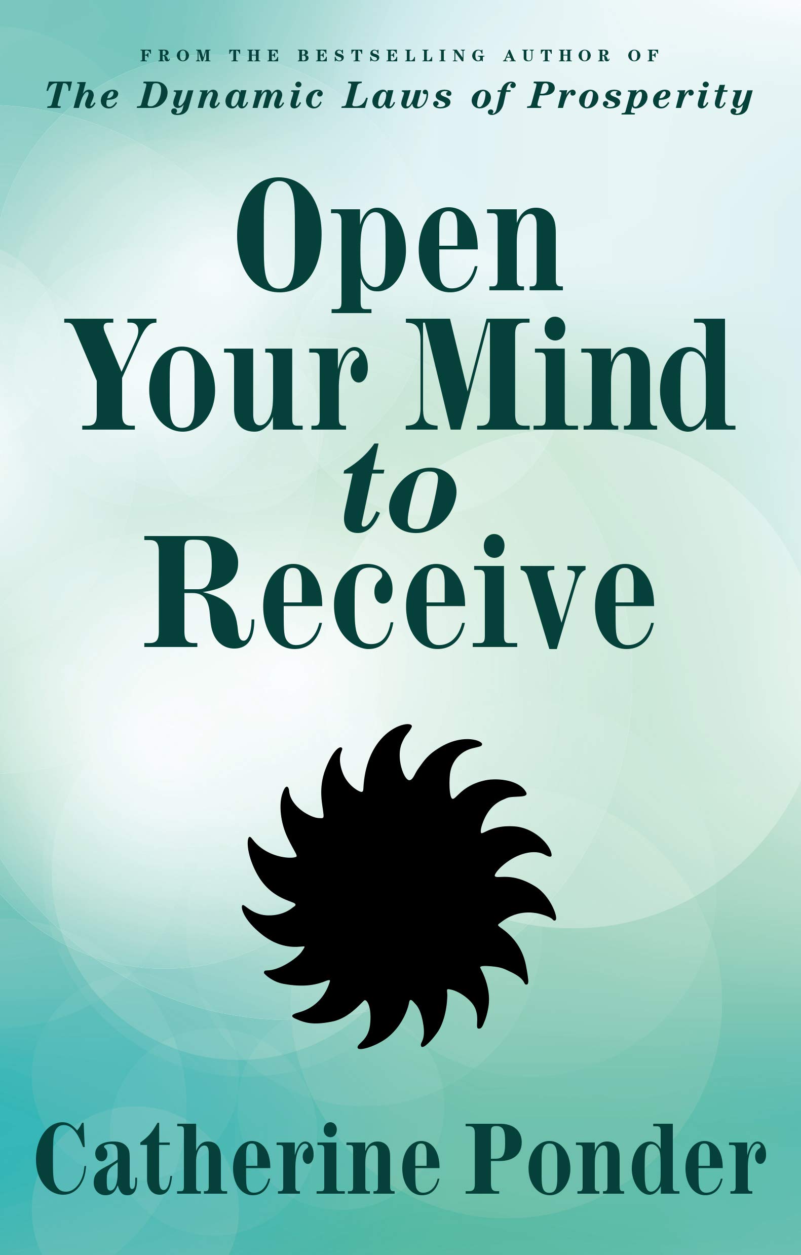 Open Your Mind To Receive New Updated Catherine Ponder Amazon Com Books