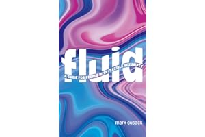Fluid: A Guide for People with Flexible Sexuality