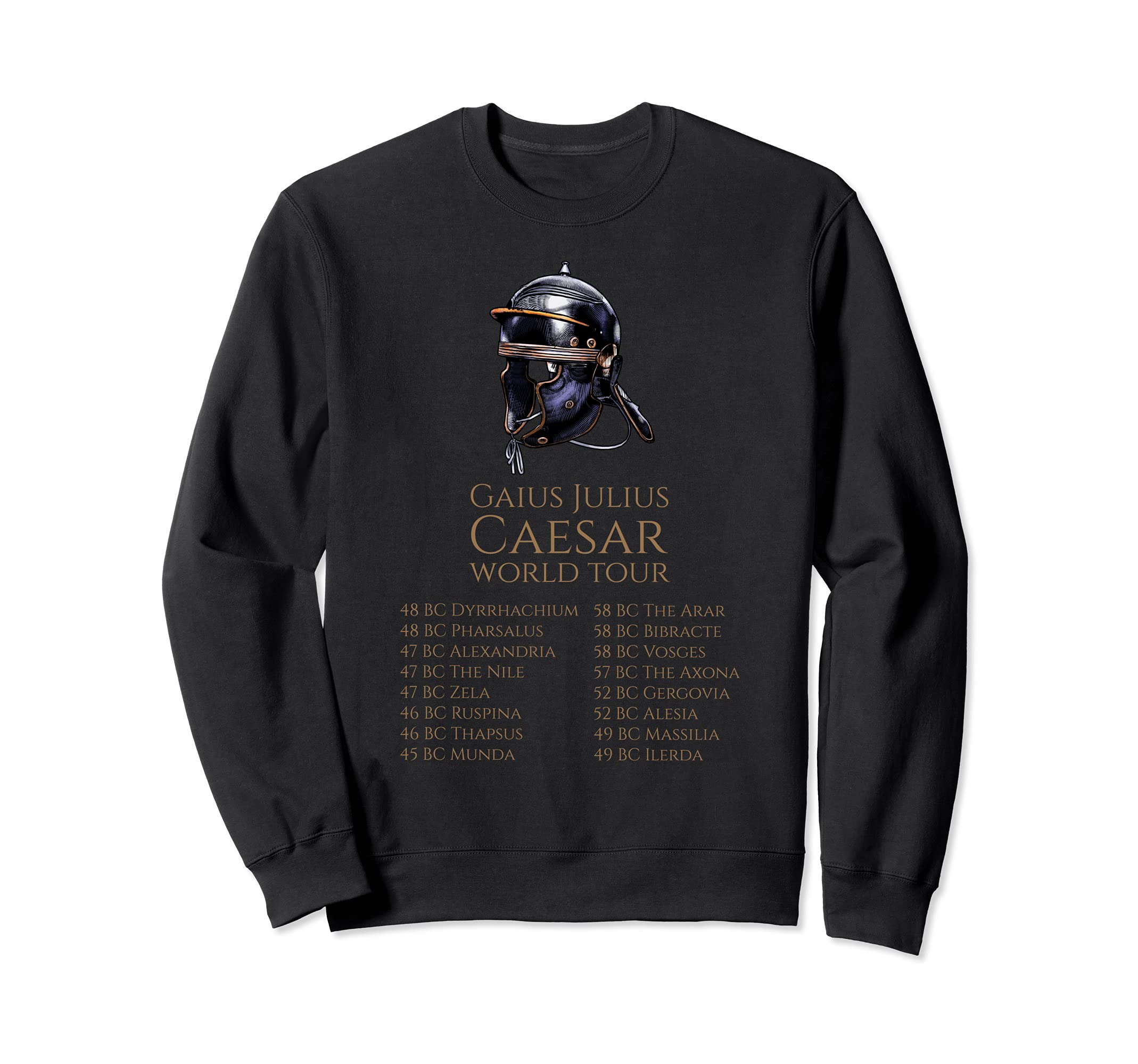 Julius Caesar World Tour - Ancient Roman Legion Helmet Sweatshirt