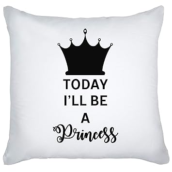 Amazon Com Graphke Today I Ll Be A Princess Decorative Pillow