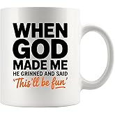 Panvola When God Made Me He Grinned And Said This’ll Be Fun Sarcastic Gifts to Coworkers Friends Sarcasm Joke Humor Novelty Drinkware Ceramic Mug 11 oz White