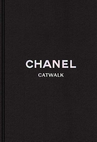 Download Chanel: The Complete Karl Lagerfeld Collections: Catwalk PDF