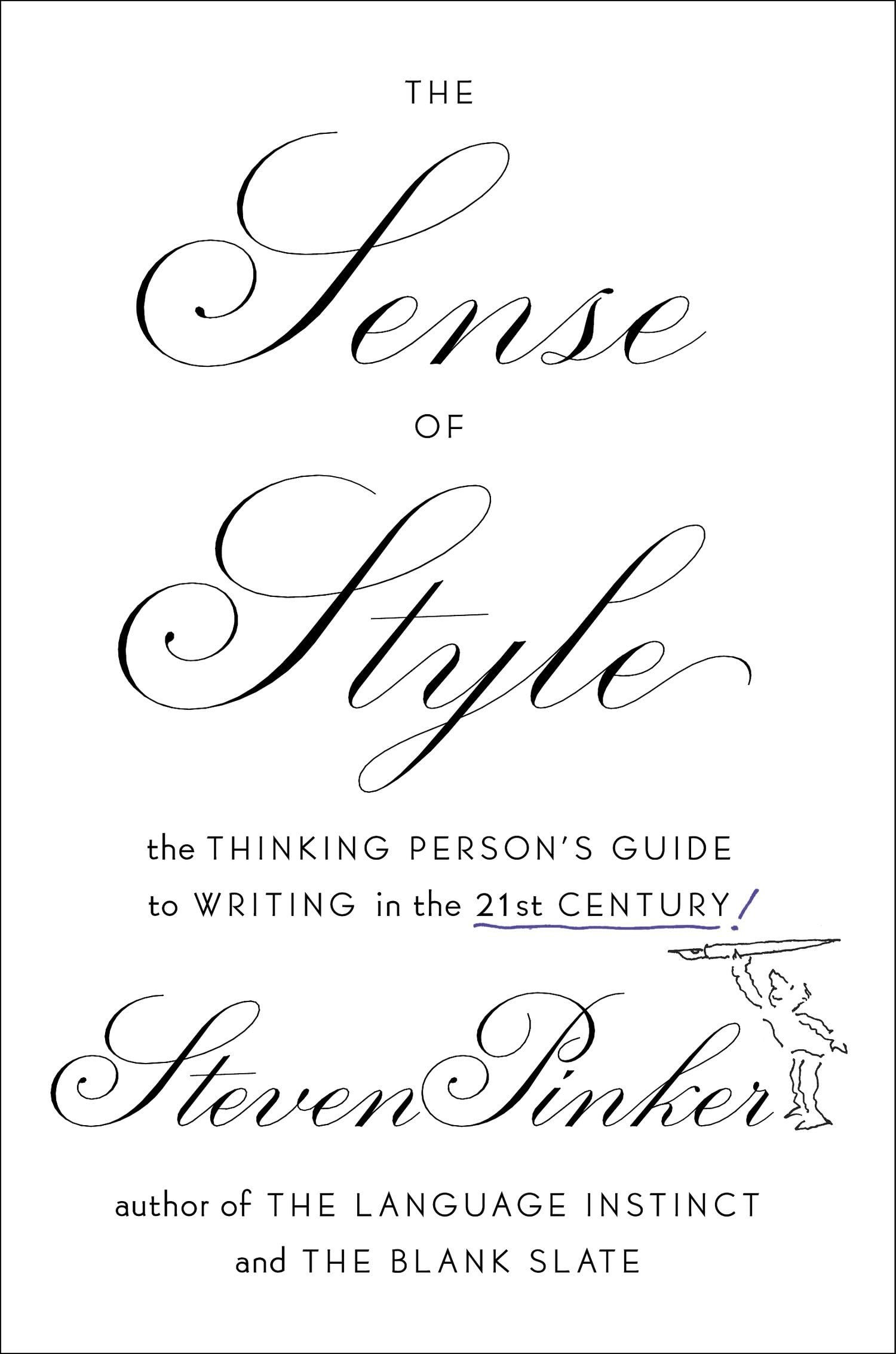 Photo 1 of The Sense of Style: The Thinking Person's Guide to Writing in the 21st Century