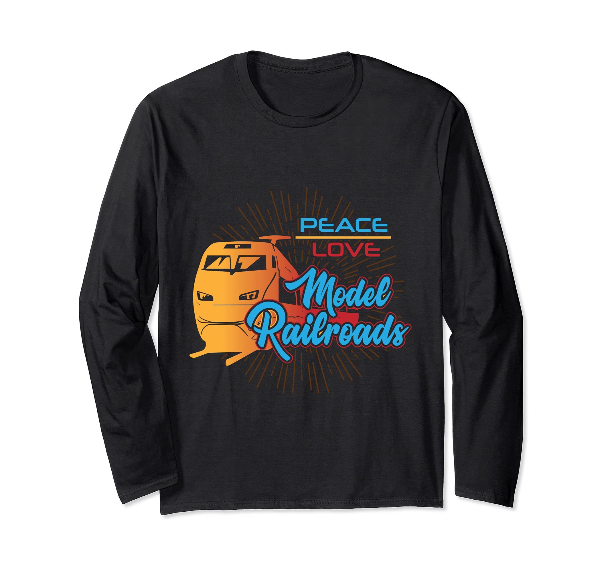 Peace Love Model Railroads / Model Railway, Train Gifts Long Sleeve T-Shirt