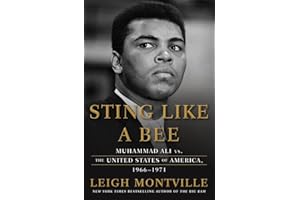 Sting Like a Bee: Muhammad Ali vs. the United States of America, 1966-1971