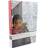 Factory Girls: From Village to City in a Changing China