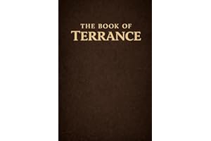 The Book of Terrance: Examining Reality Without Illusion