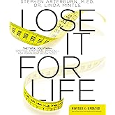 Lose It for Life: The Total Solution?Spiritual, Emotional, Physical?for Permanent Weight Loss