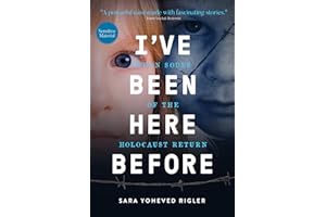 I'VE BEEN HERE BEFORE: When Souls of the Holocaust Return