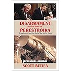 Disarmament in the Time of Perestroika: Arms Control and the End of the Soviet Union