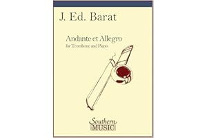 J.Ed. Barat - Andante and Allegro for Trombone and Piano | Trombone Solo with Piano Accompaniment | Grade 4 Trombone Sheet Music Songbook | Classical Brass Repertoire for Performances and Competitions